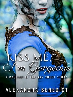 cover image of Kiss Me, I'm Gorgeous